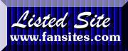 Listed Since <BR>
1998 - Fansites.com Link Directory